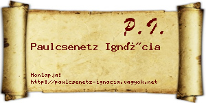 Paulcsenetz Ignácia névjegykártya